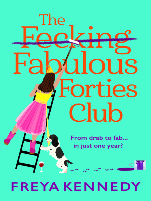 Title details for The F*cking Fabulous Forties Club by Freya Kennedy - Wait list